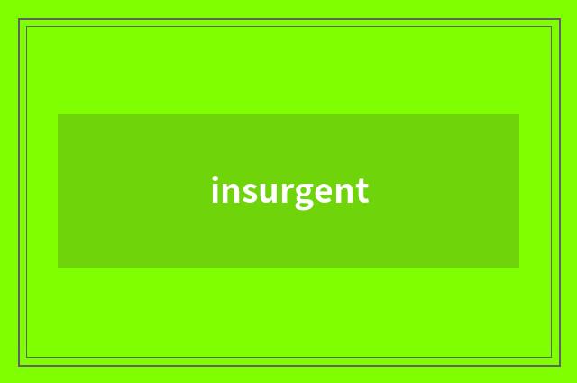 insurgent