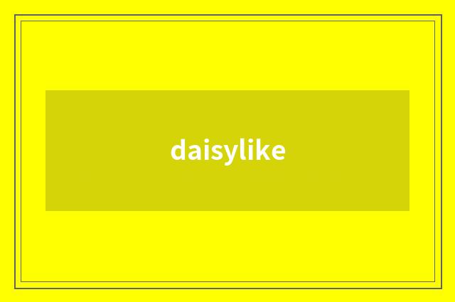 daisylike