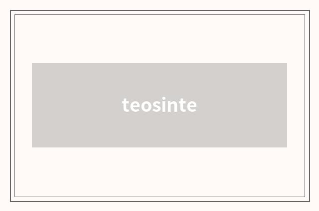 teosinte