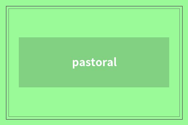 pastoral