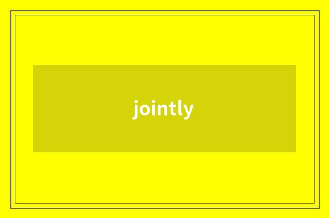 jointly
