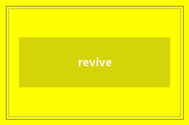 revive