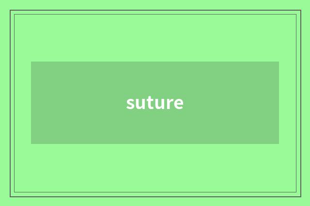 suture
