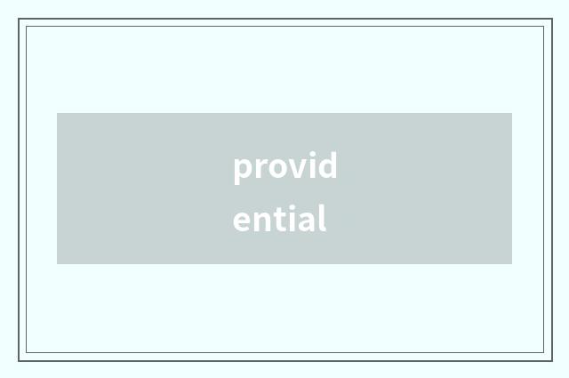 providential