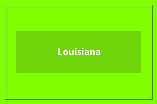 Louisiana