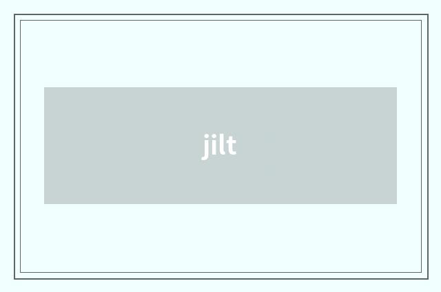 jilt