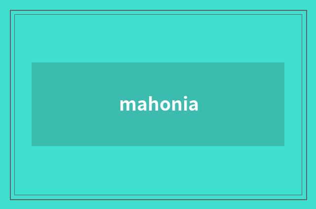 mahonia