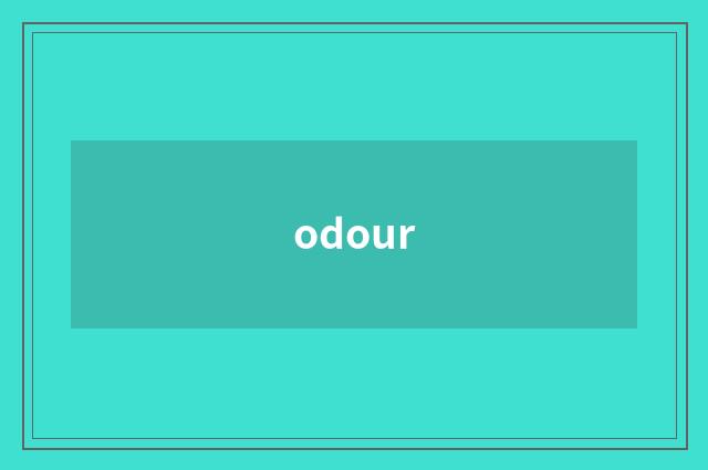 odour