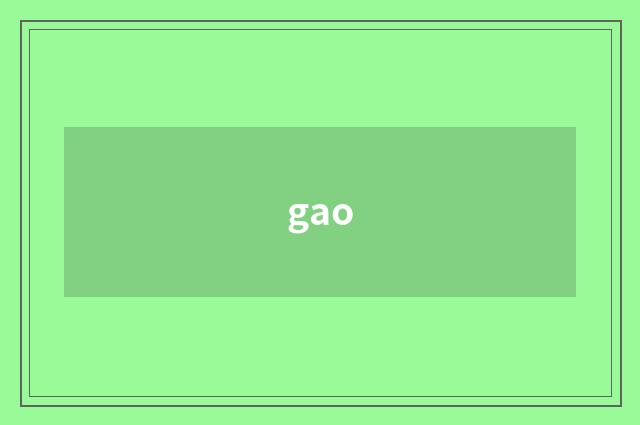 gao