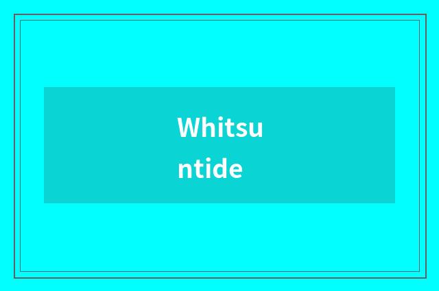 Whitsuntide