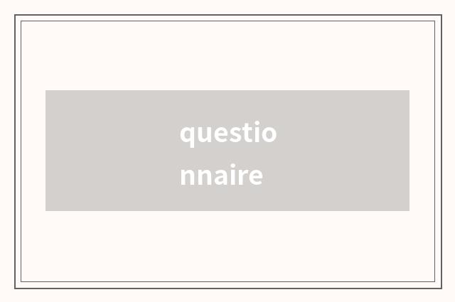 questionnaire