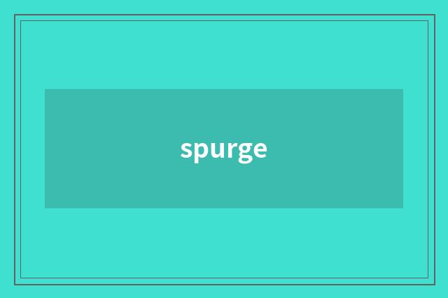 spurge