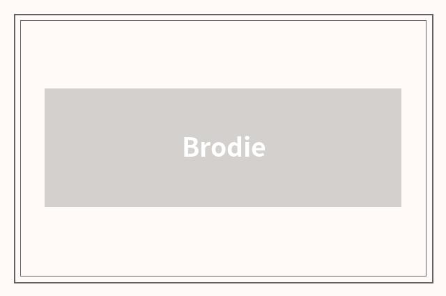 Brodie