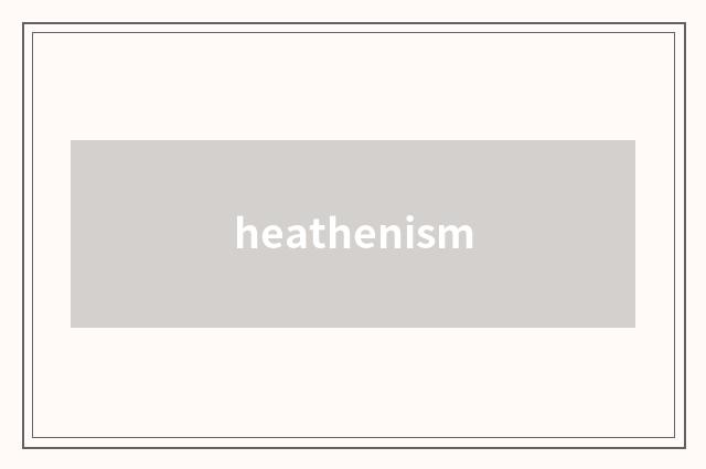 heathenism