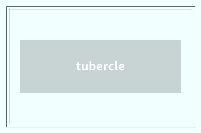 tubercle