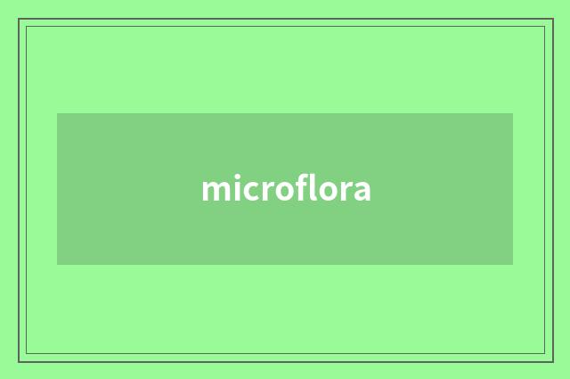 microflora