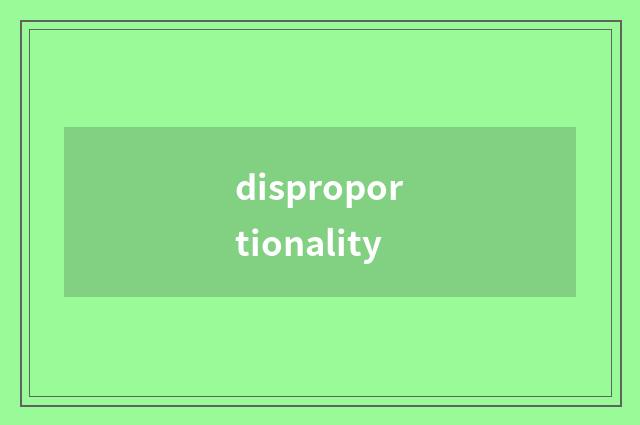 disproportionality
