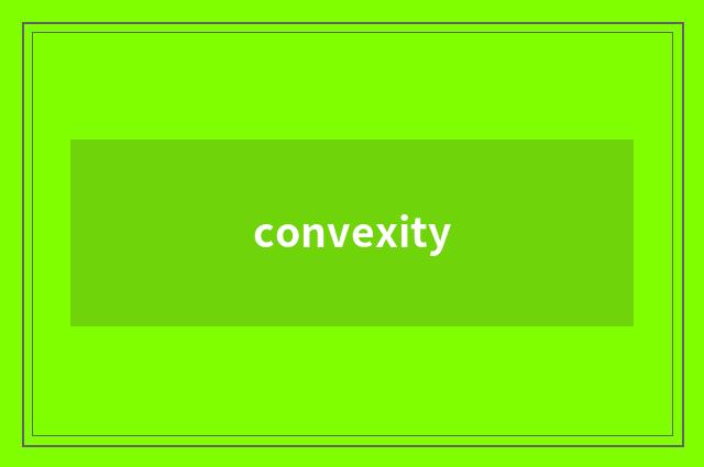 convexity
