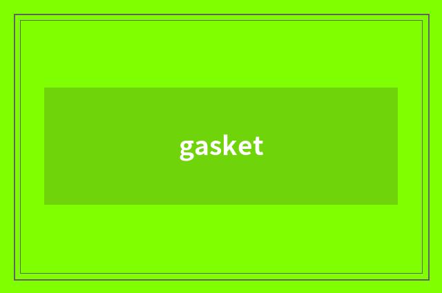 gasket