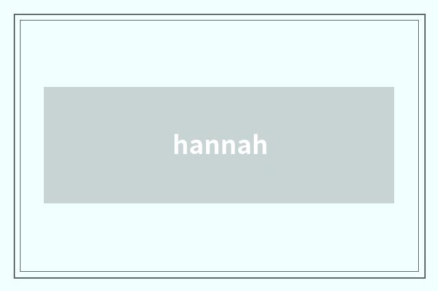 hannah