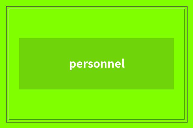personnel