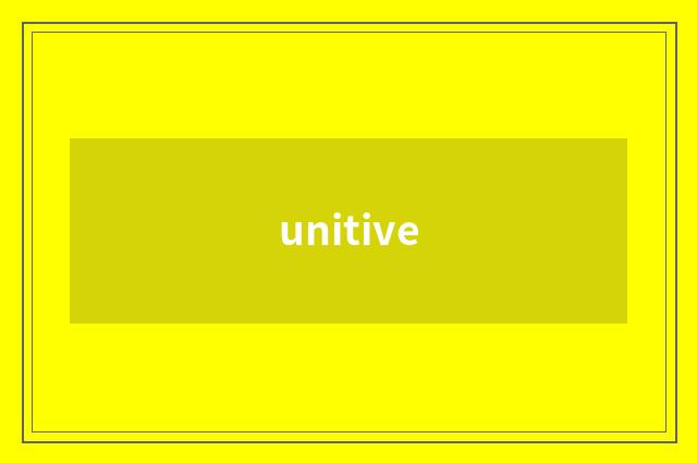unitive