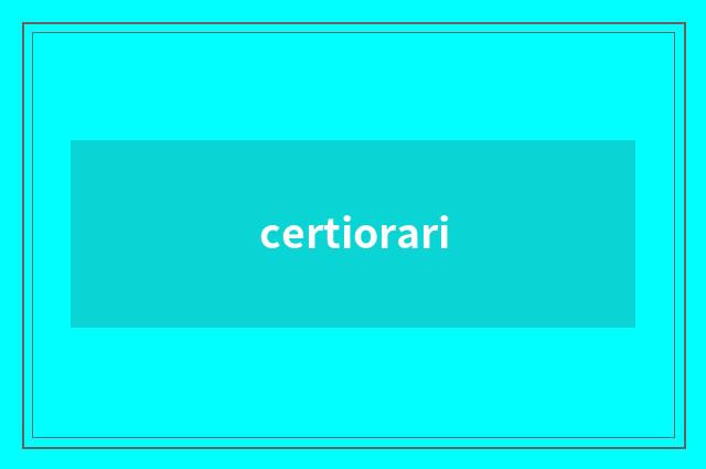 certiorari