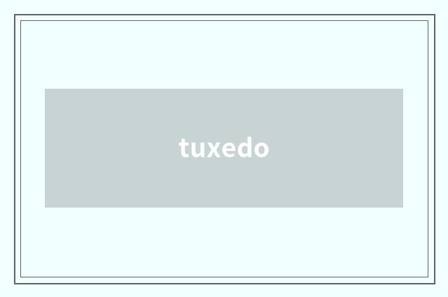 tuxedo