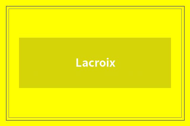 Lacroix