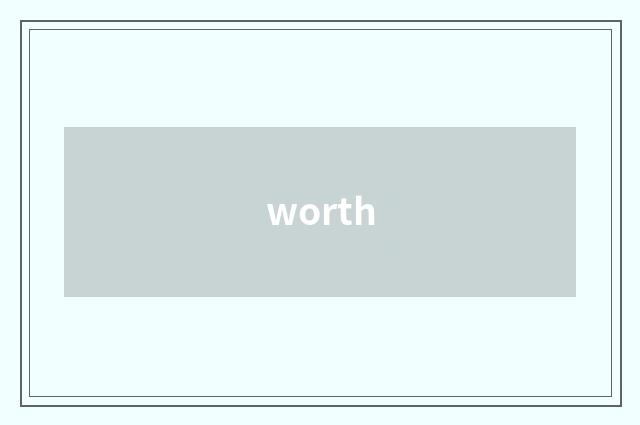 worth