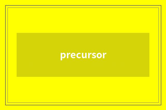 precursor