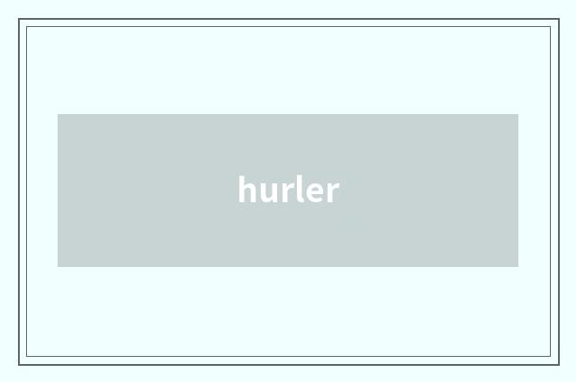 hurler