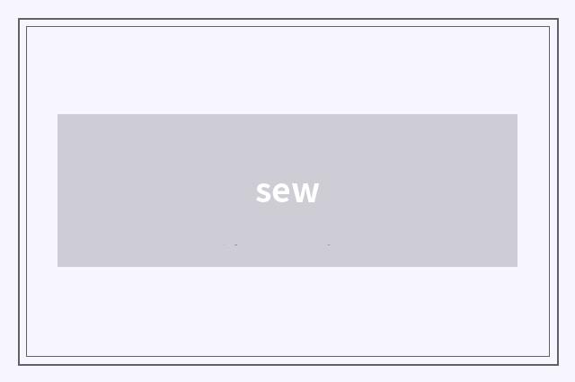 sew