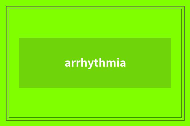 arrhythmia