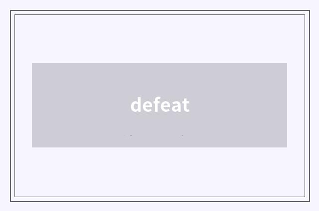 defeat