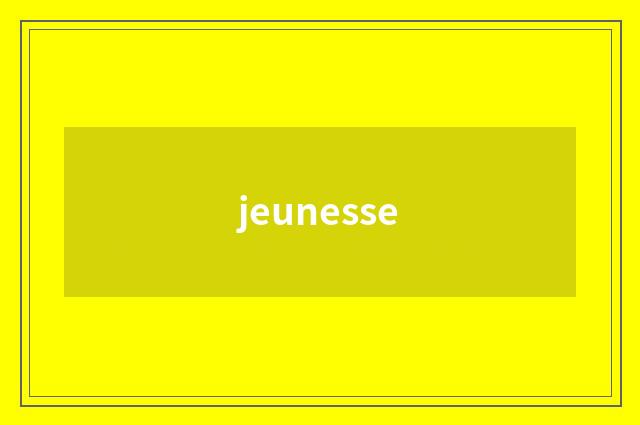 jeunesse