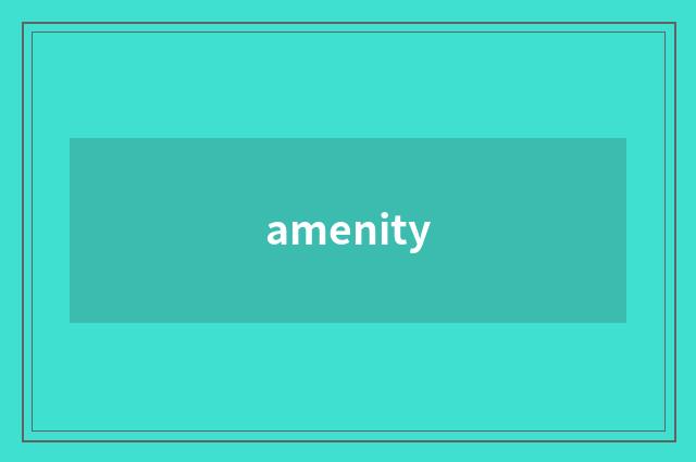 amenity