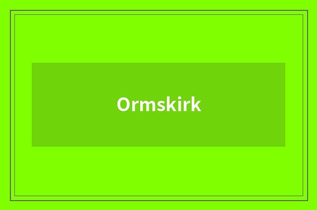 Ormskirk