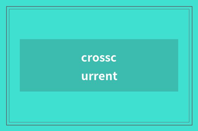 crosscurrent