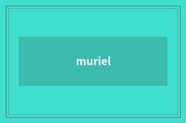 muriel