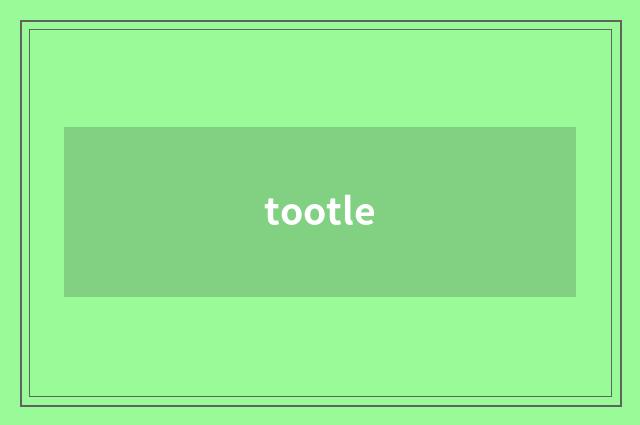 tootle