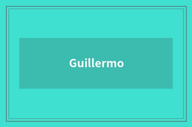 Guillermo