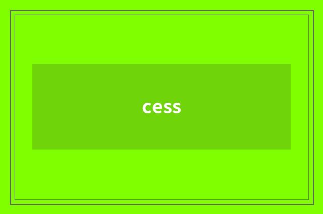 cess