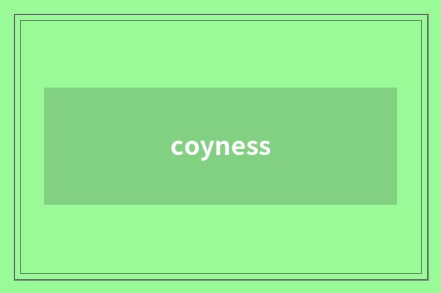coyness