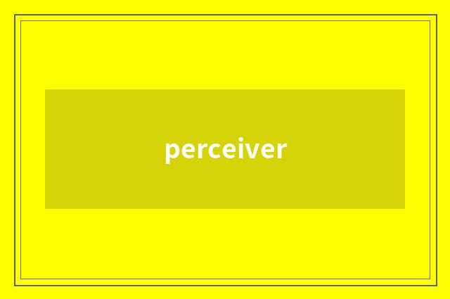 perceiver