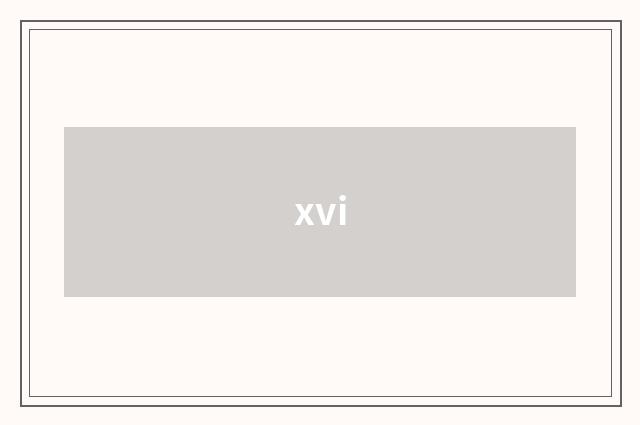 xvi
