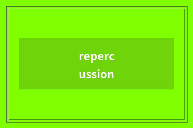 repercussion