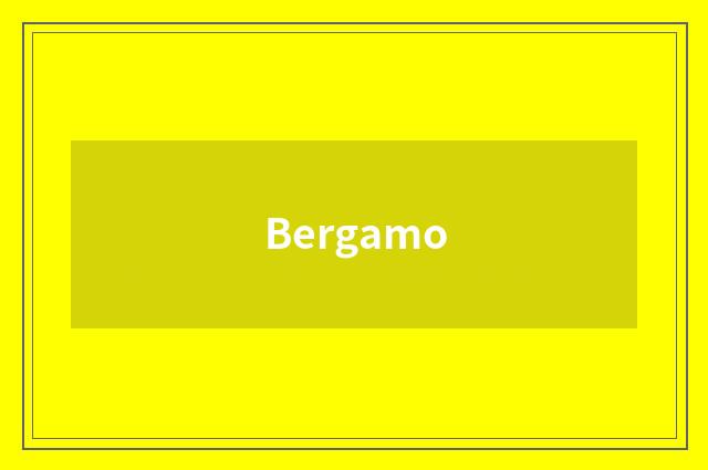 Bergamo