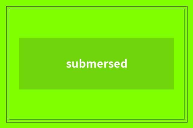 submersed