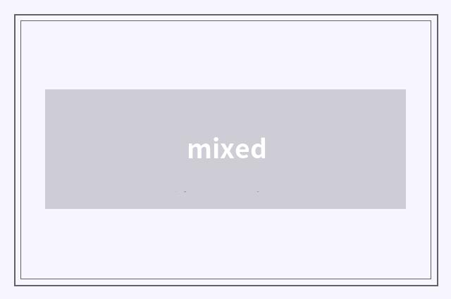 mixed